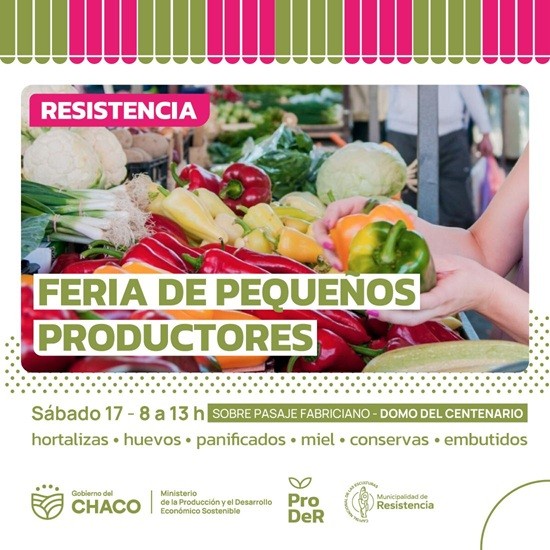 RESISTENCIA: NUEVA FERIA DE PEQUEÑOS PRODUCTORES DE PRODER