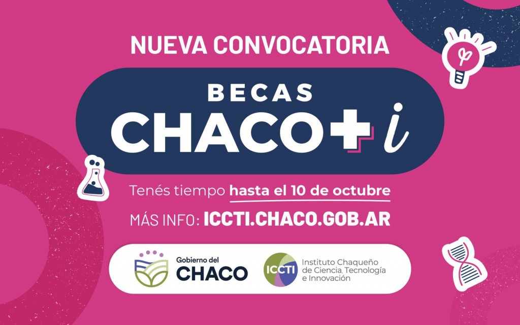 BECAS CHACO + i: EL ICCTI ABRE NUEVA CONVOCATORIA PARA ESTUDIANTES AVANZADOS QUE QUIERAN INICIARSE EN LA INVESTIGACIÓN